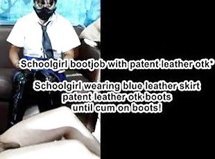 last cumshot of the year! Schoolgirl in leather skirt & leather otk boots doing bootjob ignoring him