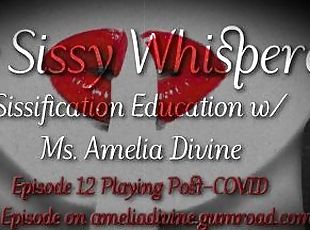 Playing Post-COVID  The Sissy Whisperer Podcast